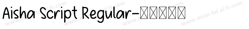 Aisha Script Regular字体转换